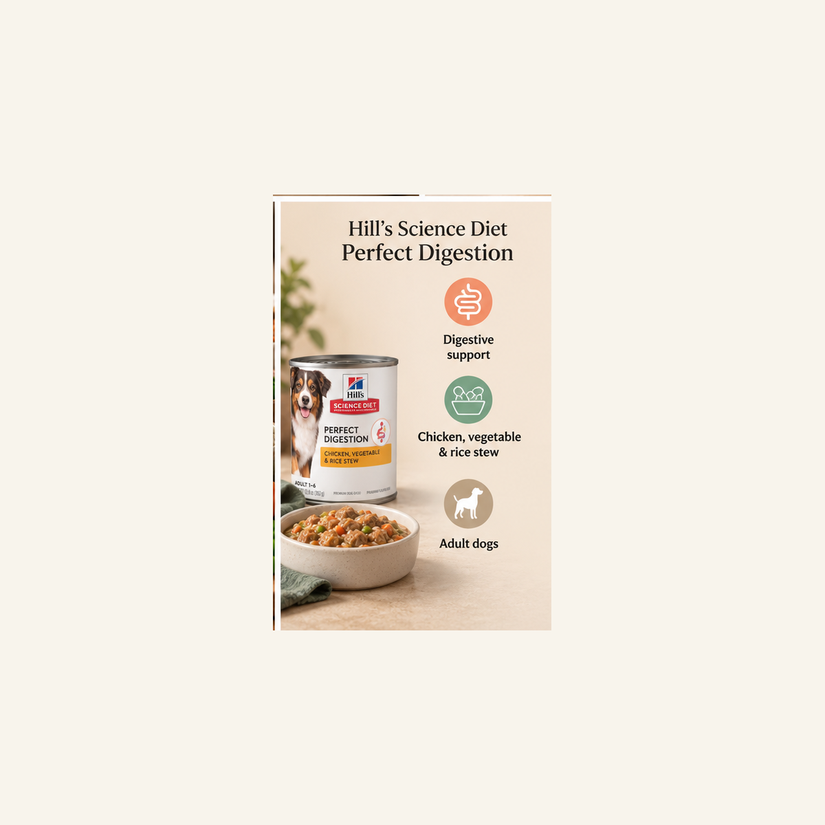 Hill's Science Diet Perfect Digestion Chicken, Vegetable & Rice Stew digestive-support benefits guide