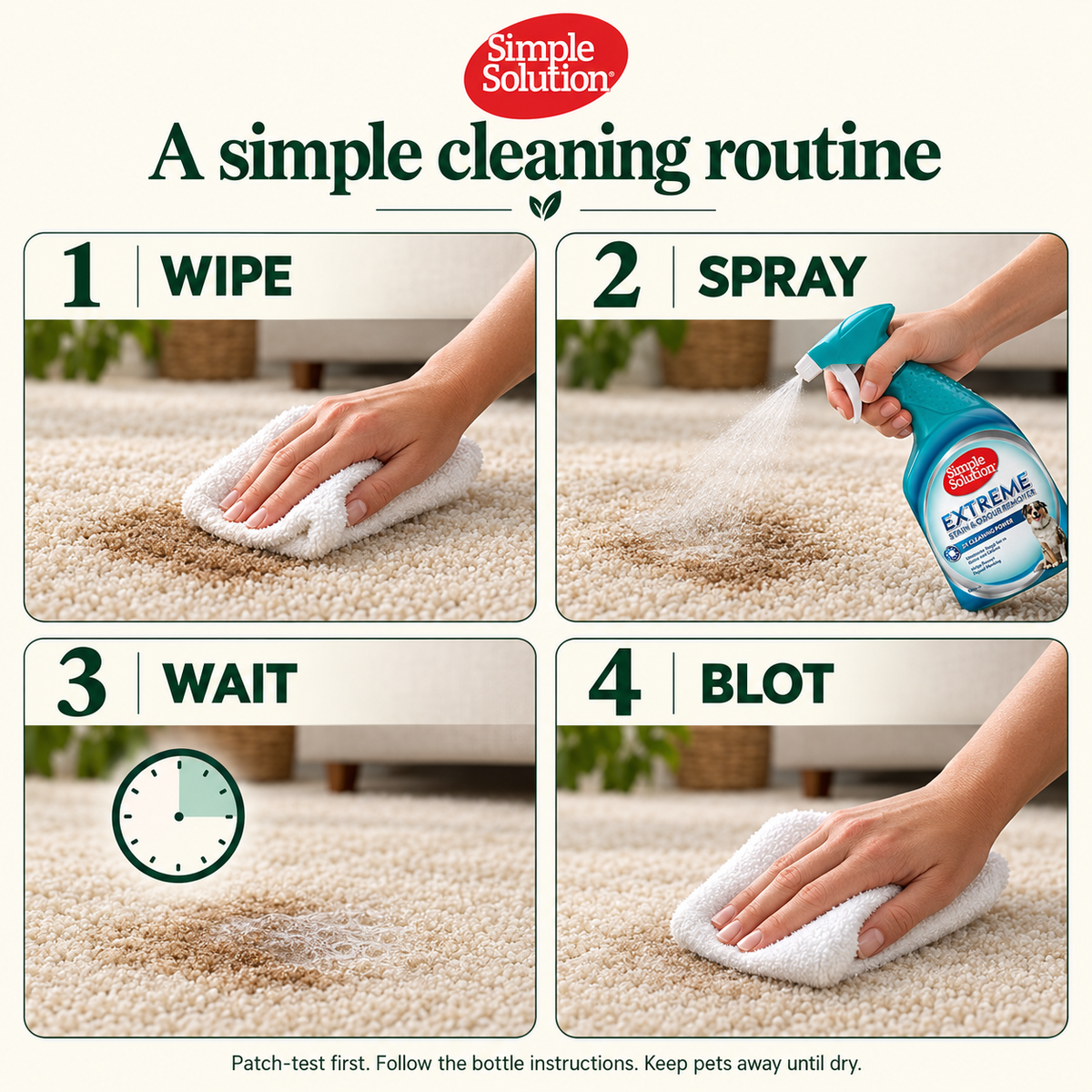 Simple Solution Extreme four-step cleaning guide: wipe, spray, wait and blot; patch-test and follow bottle instructions